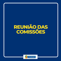 Comissões analisam projetos nesta quinta-feira (08)